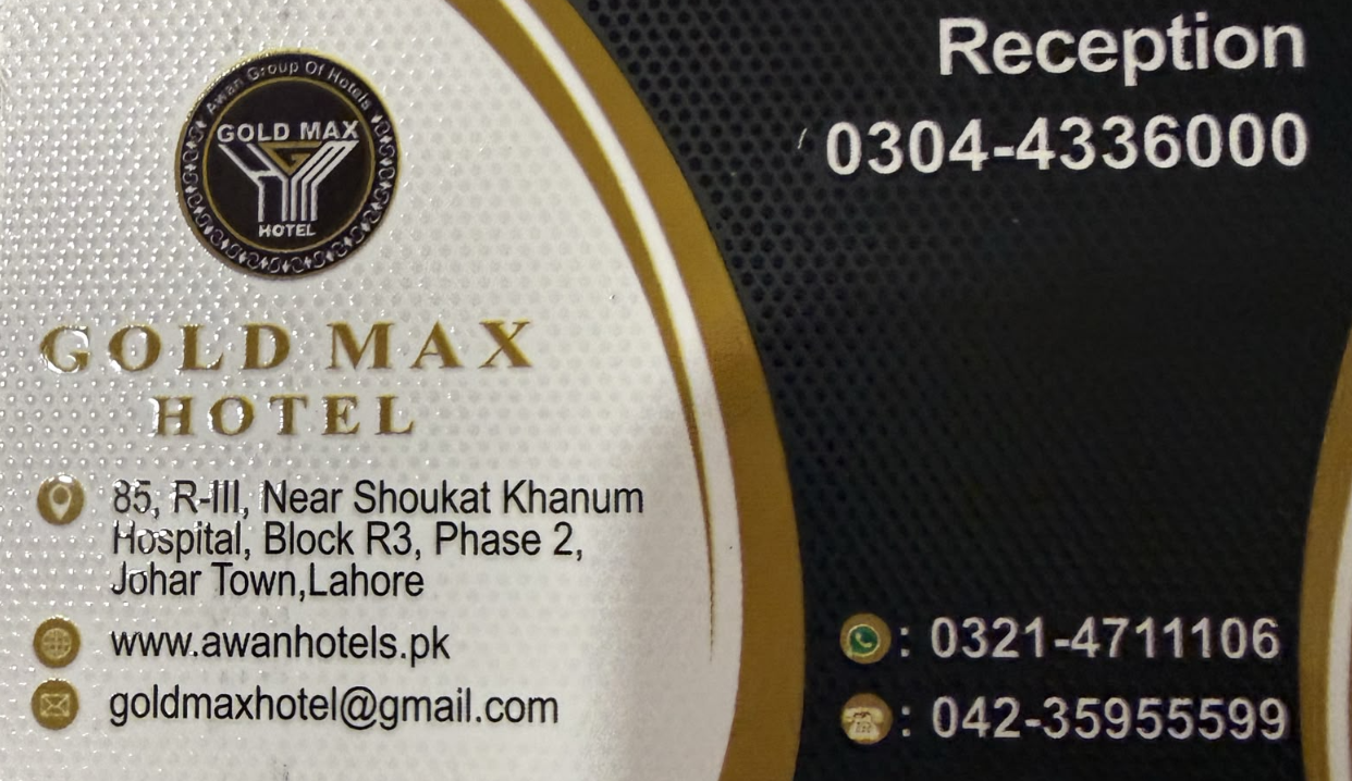 Gold Max Hotel — Awan Group of Hotels. 85, R-III, Near Shoukat Khanum Hospital, Block R3, Phase 2, Johar Town, Lahore. www.awanhotels.pk